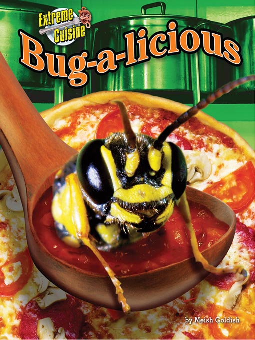 Title details for Bug-a-licious by Meish Goldish - Available
